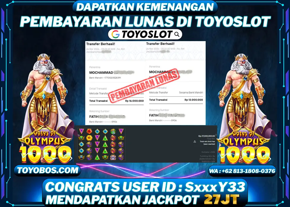 TOYOSLOT - BUKTI KEMENANGAN JACKPOT Gates of Olympus 1000 Rp27,000,000,- LUNAS